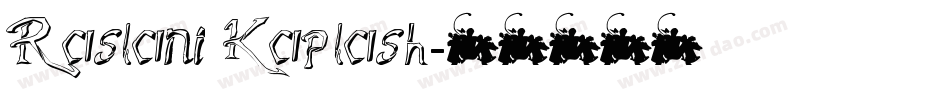 Raslani Kaplash字体转换